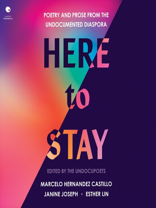 Title details for Here to Stay by Marcelo Hernandez Castillo - Available